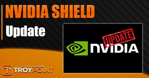 Nvidia Shield Updated To V Full Details Changelog