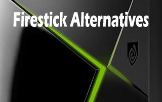 Firestick Alternatives