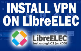 Install VPN On LibreELEC