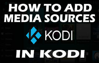 Add Media Sources Kodi