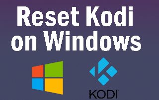 reset kodi windows