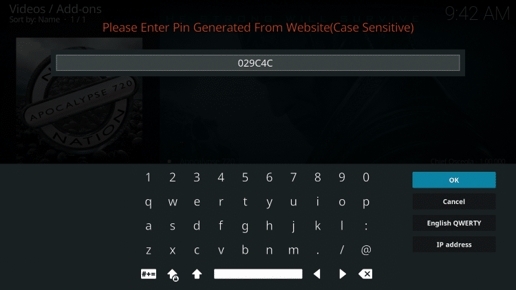 Go back to Kodi and enter in your pin from the previous step