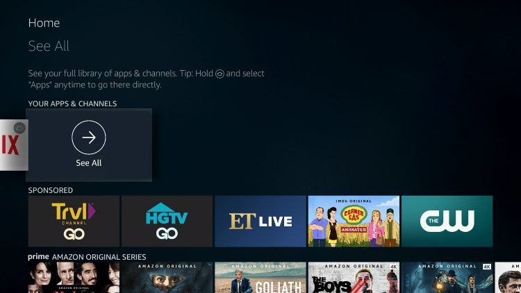 Go back to home-screen and under Your Apps & Channels click See All.