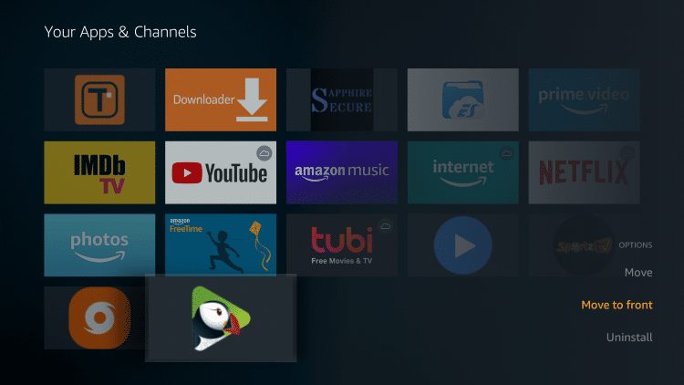 Locate Puffin TV and click the Options button (3 horizontal lines). Then click Move to front.