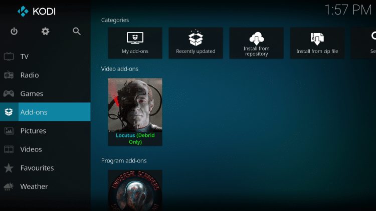 Once the Locutus Video add-on has been installed go back to the Home screen of Kodi.