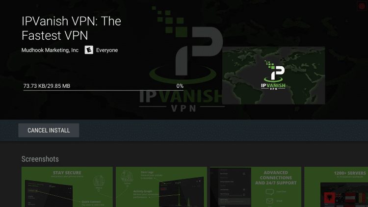 Wait a few seconds for the IPVanish app to install on your NVIDIA SHIELD.