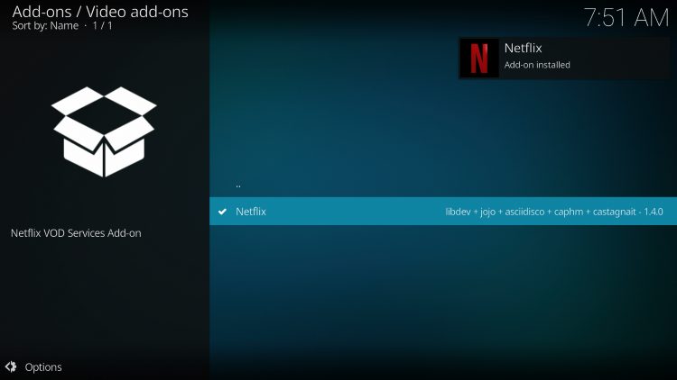 Wait for the "Netflix Add-on installed" message to appear