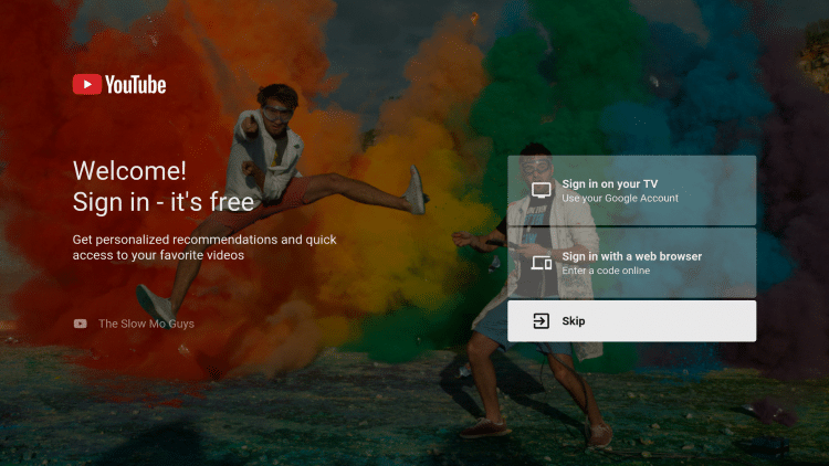 That’s it! You can now either sign in to your account or click Skip. Since an account is not required to watch movies we chose the Skip option.