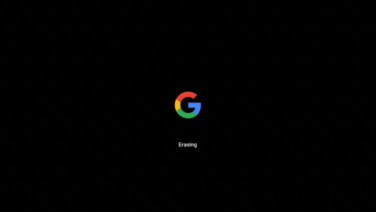 Your Chromecast will reboot and you will see the following screen which reads 'Erasing”