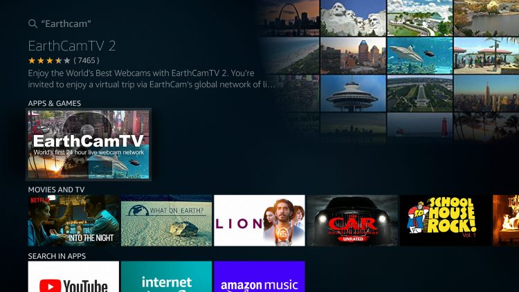 Choose the EarthCam app that appears under Apps & Games. The Firestick version is called "EarthCamTV 2."