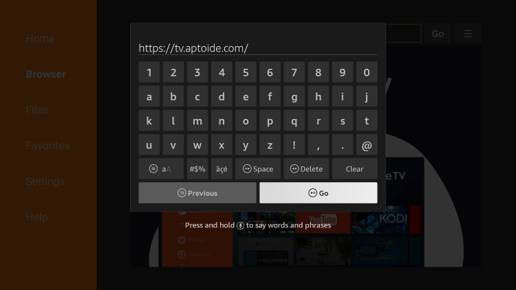 Click the Search box and type the following URL exactly as it is listed here - tv.aptoide.com and click Go