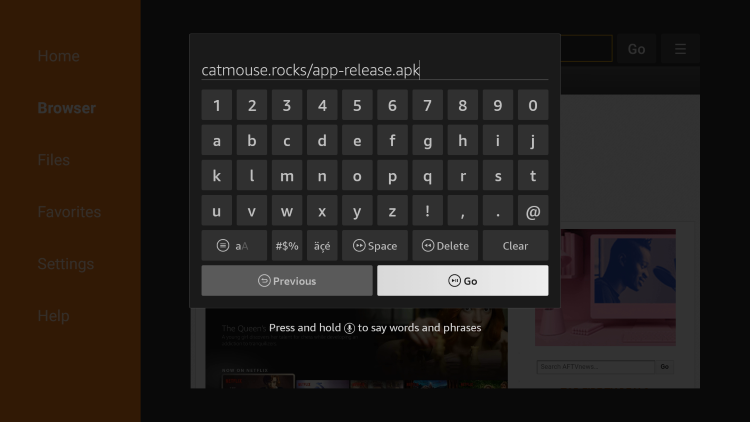 Click the Search box and type the following URL exactly as it is listed here - catmouse.rocks/app-release.apk and click Go