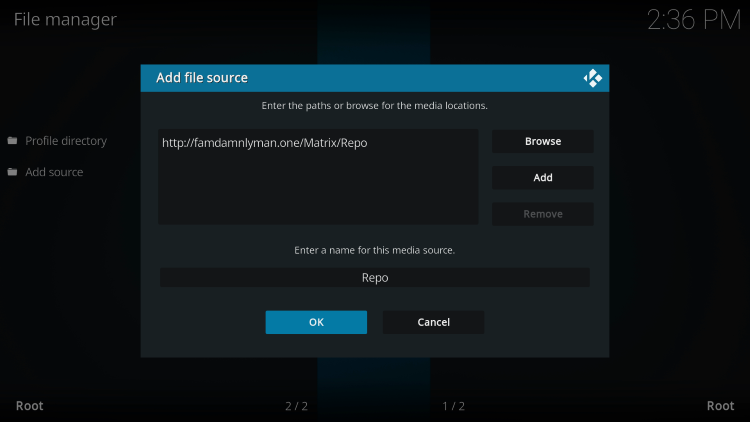 Type "Repo" or any other name you would like to identify this source as and click OK to install matrix kodi build