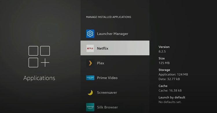 You will now see a list of all the applications installed on your Firestick. For this example, we will click Netflix.