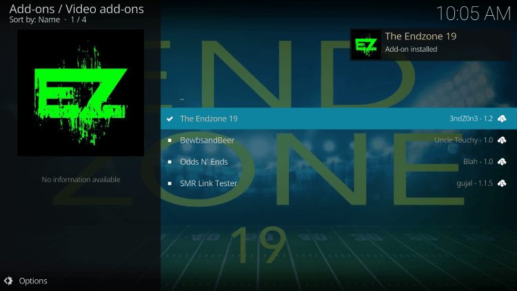 Wait for the "EndZone Add-on Installed" message to appear