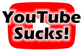 YouTube Sucks