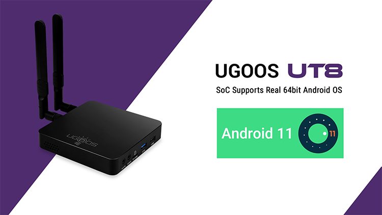 Ugoos UT8 Pro runs Android 11
