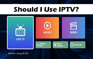 Should I Use IPTV?