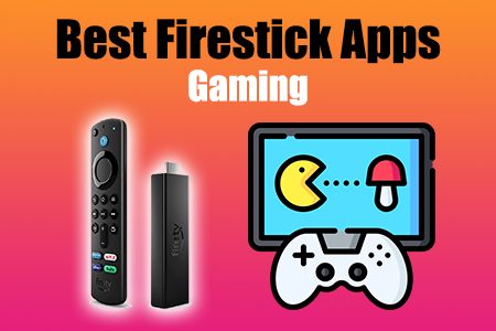 best firestick apps for gaming
