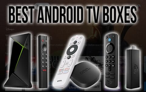 Best Android TV Boxes in 2024 with Detailed Review Guides