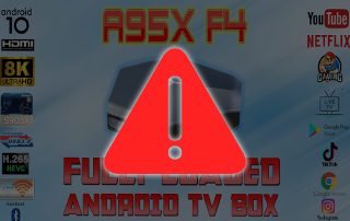 fully loaded android boxes avoid