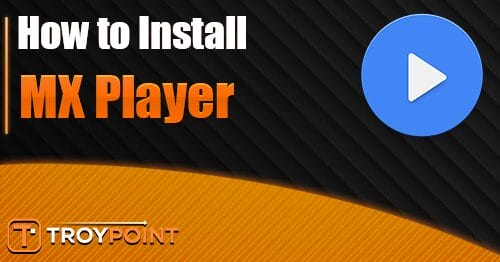 How to Install MX Player on Firestick/Android (2025 Update)