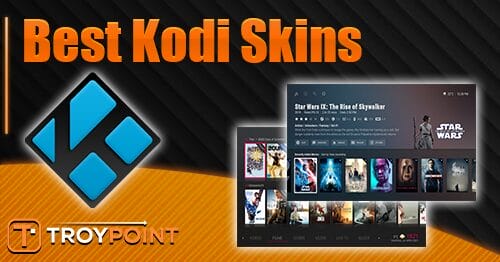 Best Kodi Skins for Firestick, Android TV, & More (Updated 2024)