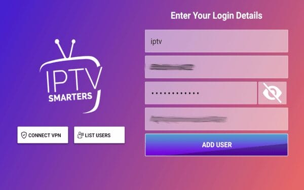 Enter the login information provided by your IPTV service and click Add User.
