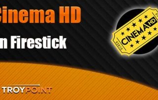 Cinema HD on Firestick