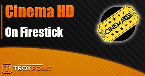 Cinema HD on Firestick