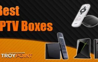 Best IPTV Boxes