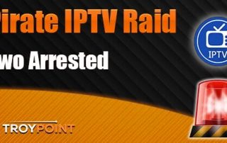 Two Arrested in Pirate IPTV Raid