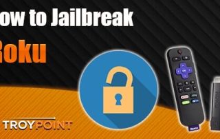 How to Jailbreak Roku