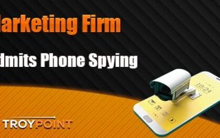 Marketing Firm Admits They Spy on Your Phone