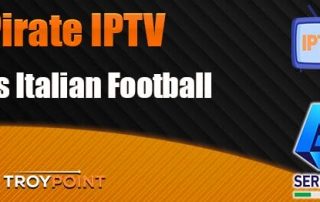 Pirate IPTV vs Italian Football