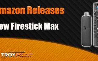 Amazon Releases New Firestick Max Signage Stick