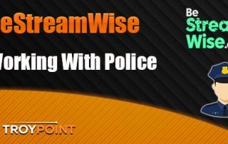 BeStreamWise Working With Police
