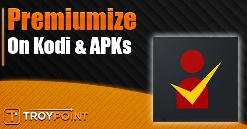 Premiumize on Kodi & APKs