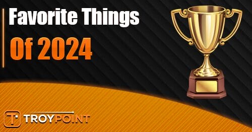 Favorite TROYPOINT Things of 2024