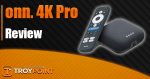 onn 4k Pro review