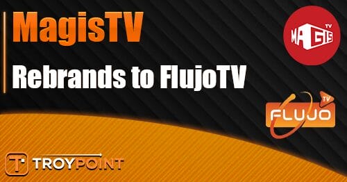 MagisTV Rebrands to FlujoTV