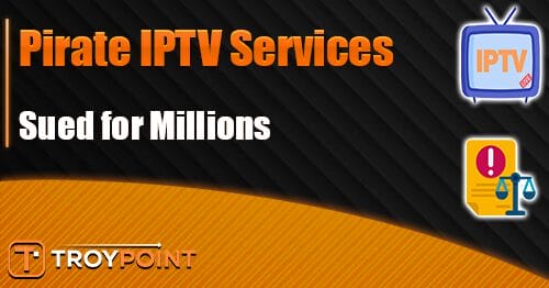 Hollywood Sues Pirate IPTV Services