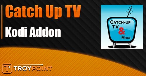 Catch Up TV Kodi Addon