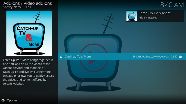 Wait for the "Catch Up TV & More Add-on Installed" message to appear
