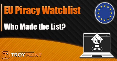 EU Piracy Watchlist for 2025