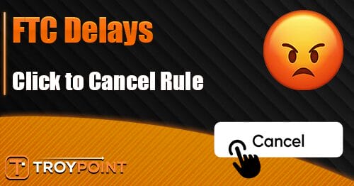 Ftc Delays Click To Cancel Rule Cable Customers Frustrated Ftc Delays Click To Cancel Rule Cable Customers Frustrated