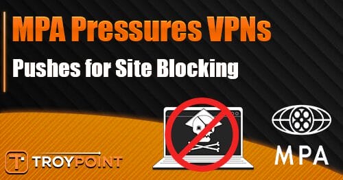 MPA Pushes for Automated Pirate Site Blocking