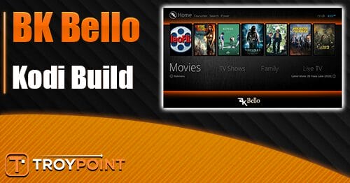 BK Bello Kodi Build