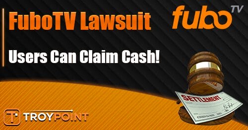FuboTV Users Can Claim Payment from Privacy Settlement