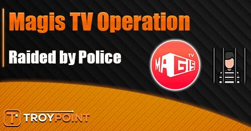 Magis TV Raided by Police